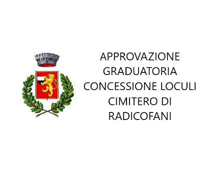 Approvazione della graduatoria di concessione dei loculi presso il cimitero di Radicofani